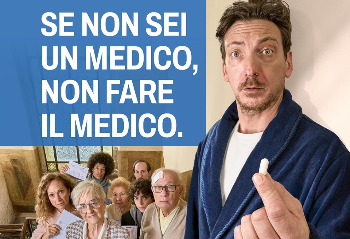 Campagna Se non sei un medico non fare il medico 